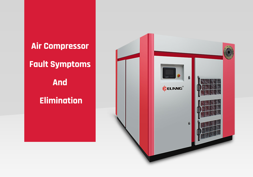 Air Compressor Fault Symptoms and Elimination