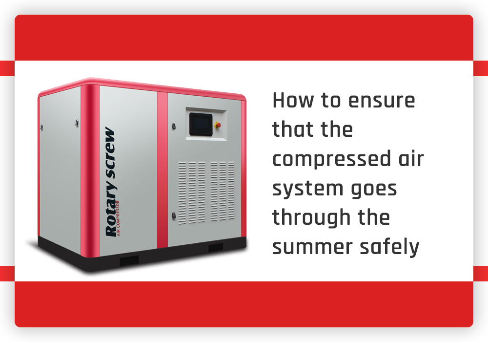 How to ensure that the compressed air system goes through the summer safely