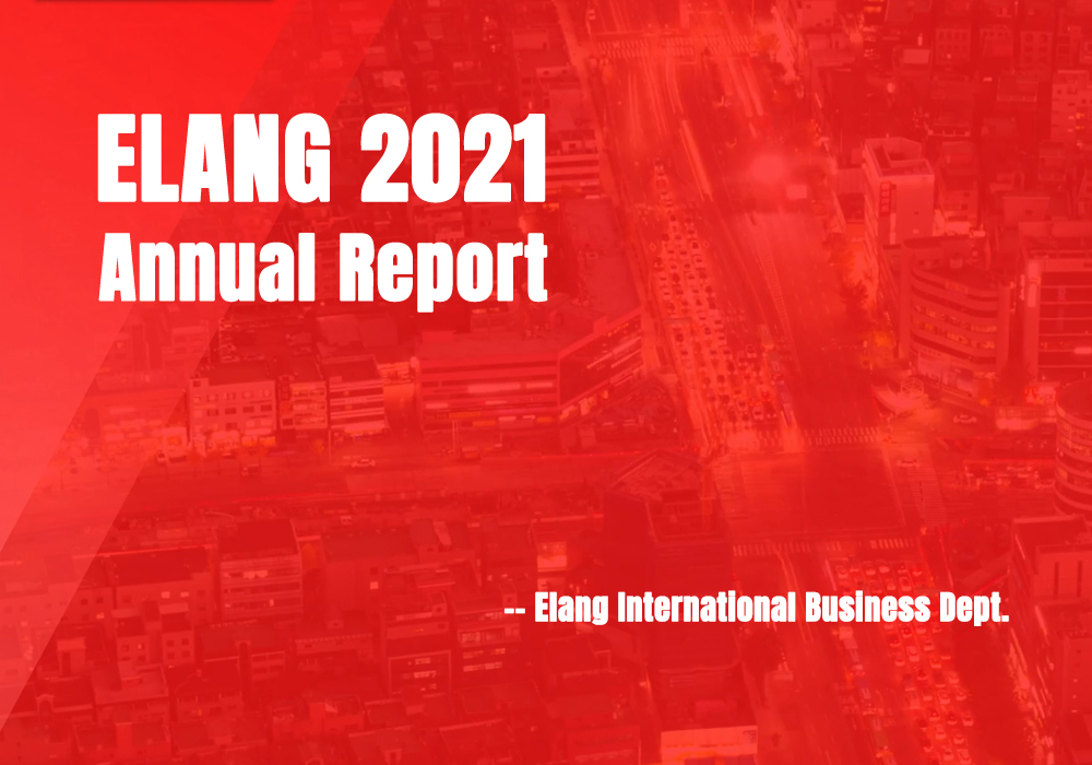 2021 Anual Report, ELANG Wish You Good Health, Better Business!