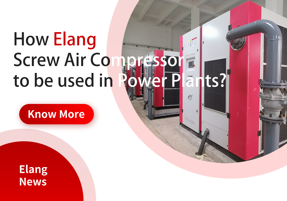 How Elang Screw Air Compressor to be used in Power Plants?